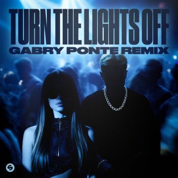 Justė, Jaxstyle, Jon - Turn The Lights Off (Gabry Ponte Remix